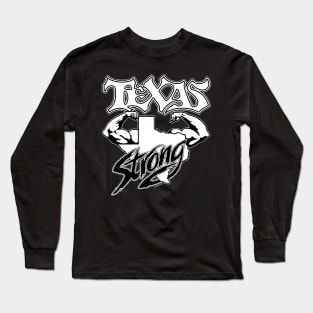 TEXAS STRONG (B&W) Long Sleeve T-Shirt